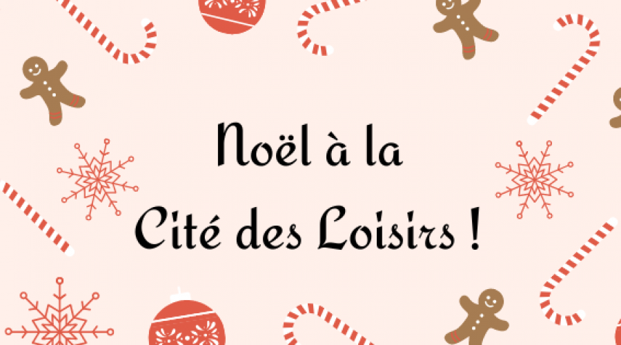 Fêtez les Noëls de Moselle à la Cité des Loisirs !