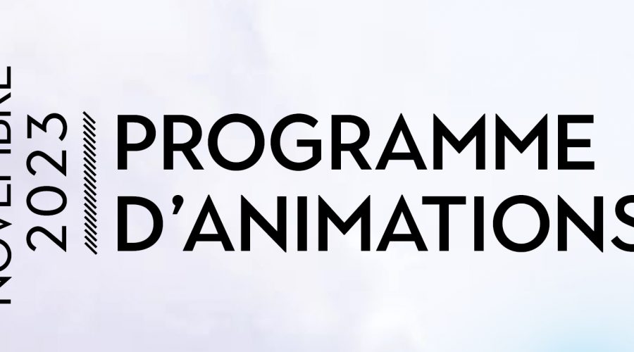 Le programme des animations du mois de novembre