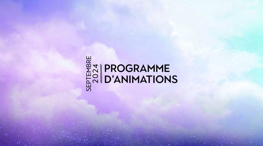 Le programme des animations du mois de septembre