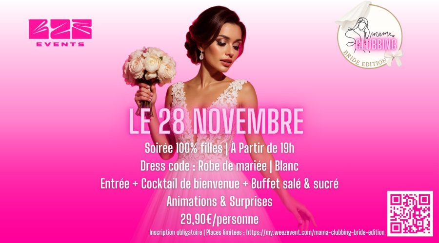 B23 – soirée Mama Clubbing, Bride Edition