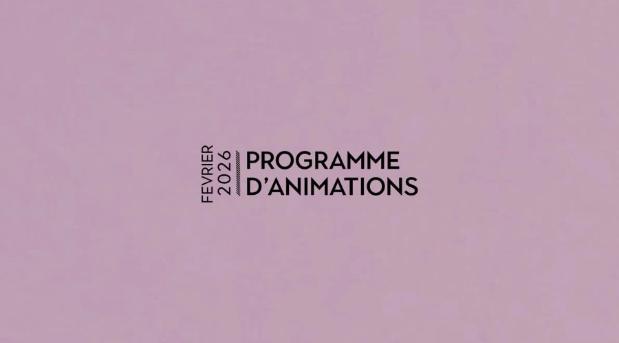 Le programme des animations du mois de février
