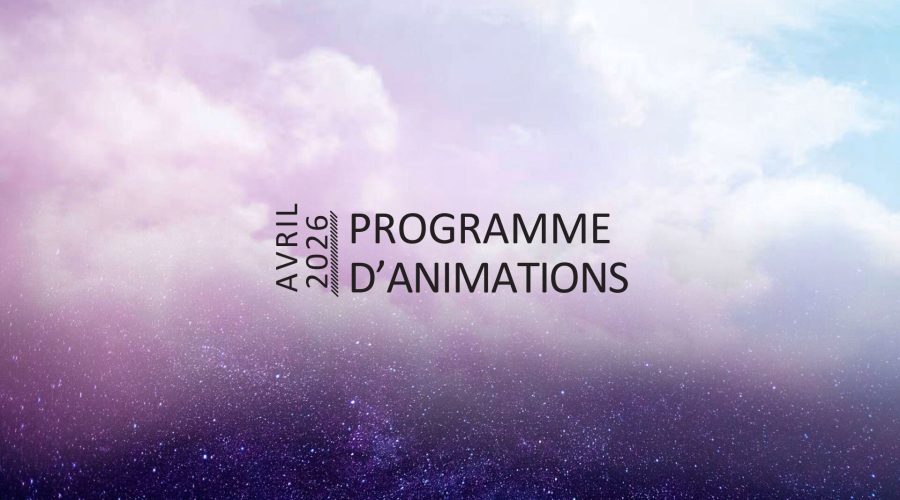 Le programme des animations du mois d&rsquo;avril